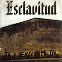 Esclavitud : Tu y el Heavy Metal Esclavitud : Tu y el Heavy Metal